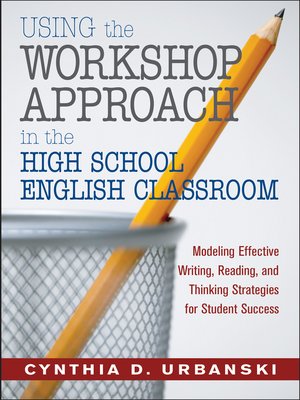 cover image of Using the Workshop Approach in the High School English Classroom
